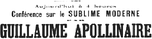 Conférence d'Apollinaire sur le Sublime Moderne
